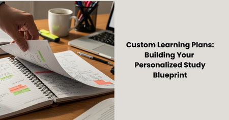 custom-learning-plans-personalized-study-blueprint