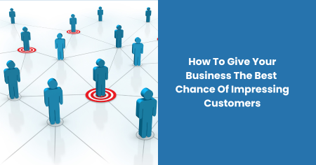 best-chance-impressing-customers