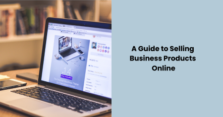 guide-to-selling-business-products-online
