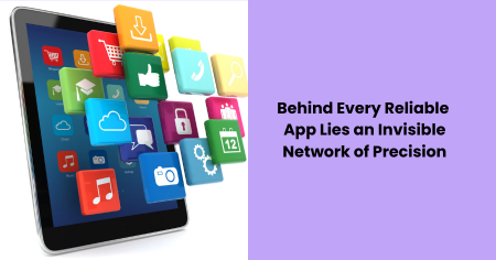 invisible-network-behind-reliable-apps