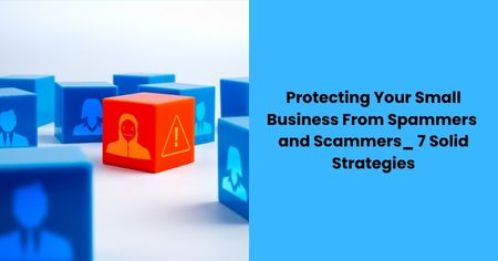 protect-small-business-from-spammers-and-scammers