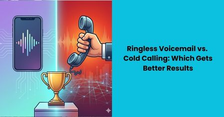 ringless-voicemail-vs-cold-calling-better-results